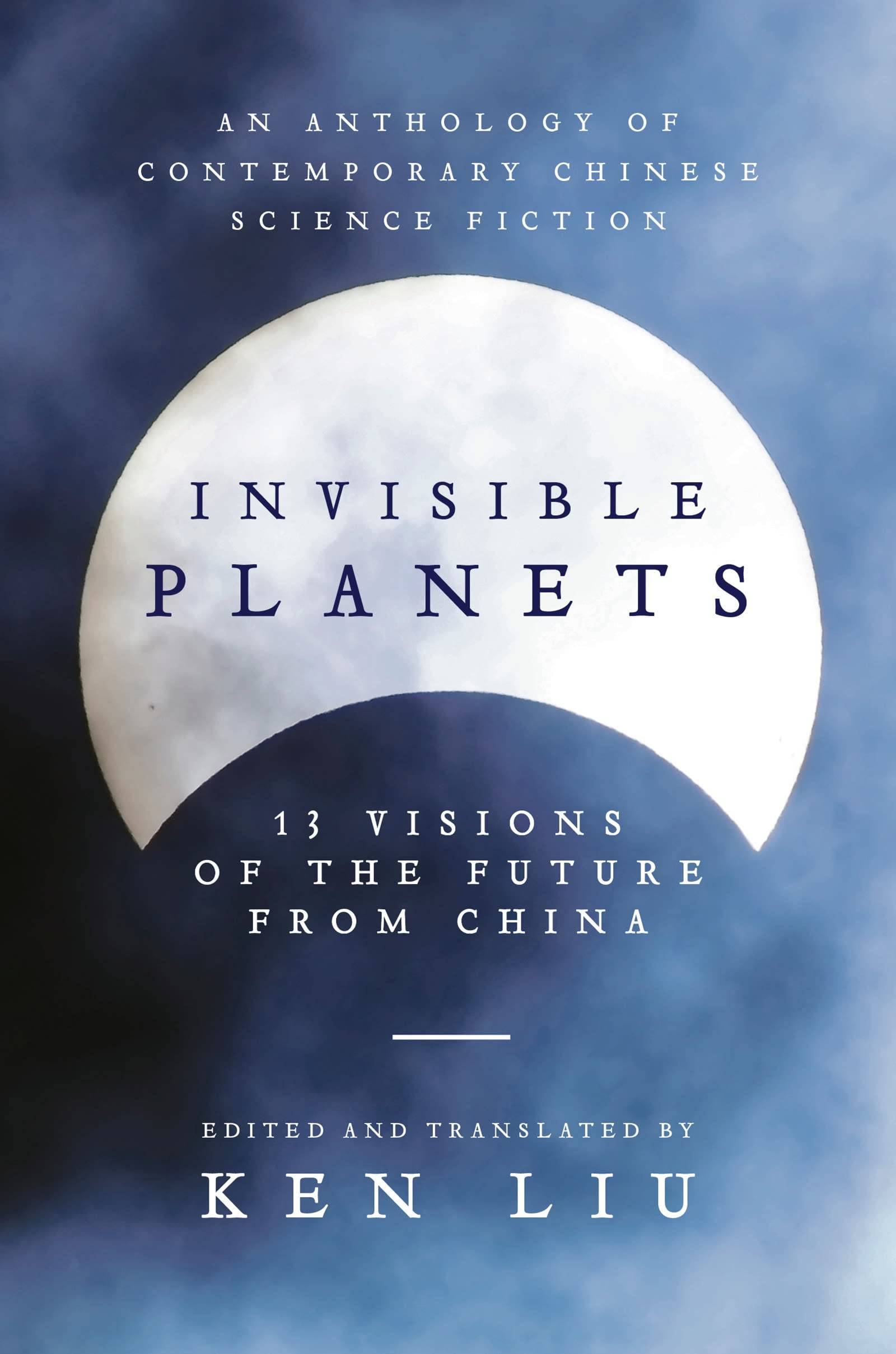 Invisible Planets-Ken Liu, 9781786692788