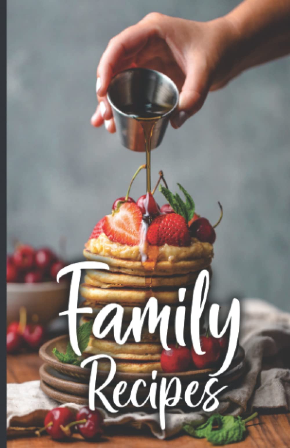 Family Recipes: A blank recipe cookbook to write in