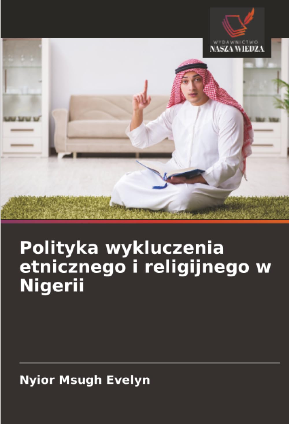 Polityka wykluczenia etnicznego i religijnego w Nigerii