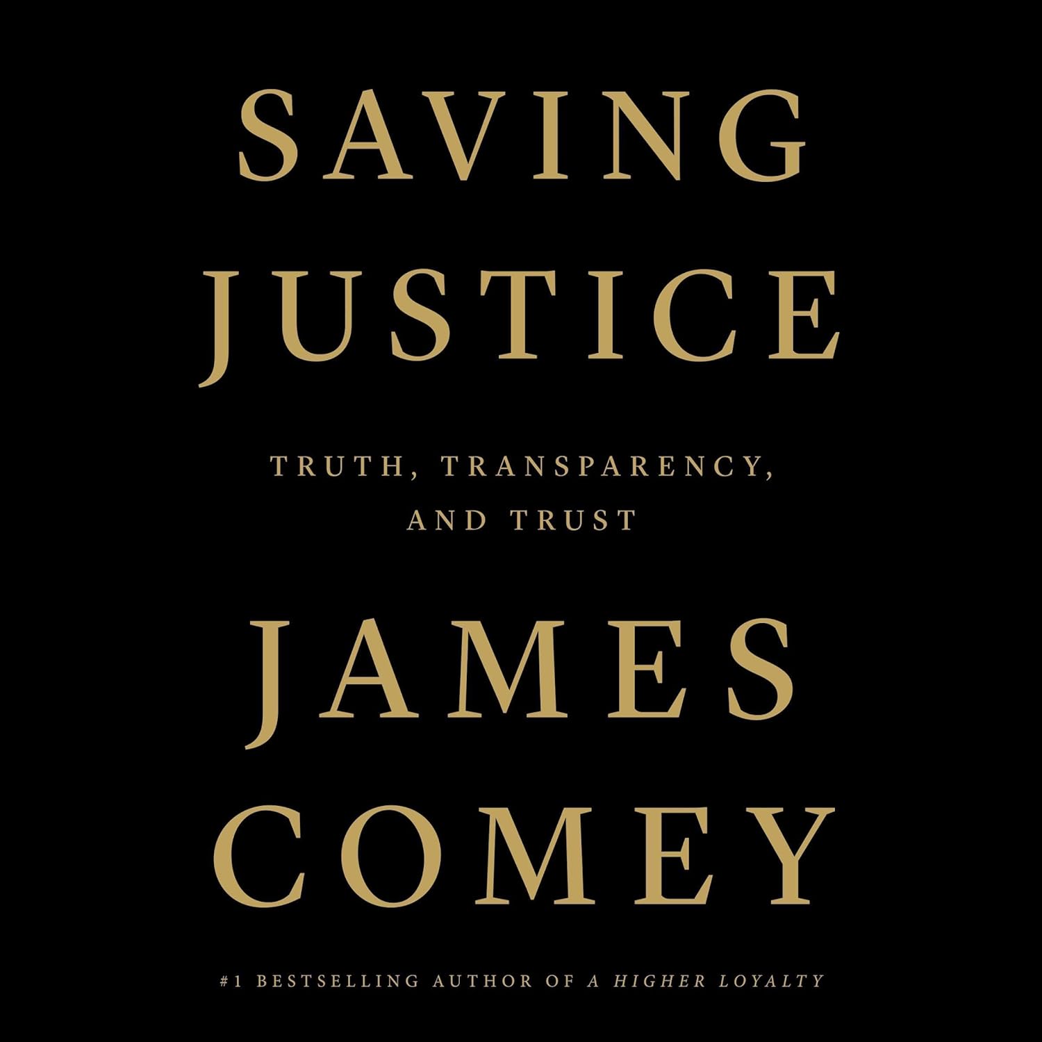 Saving Justice: Truth, Transparency, and Trust