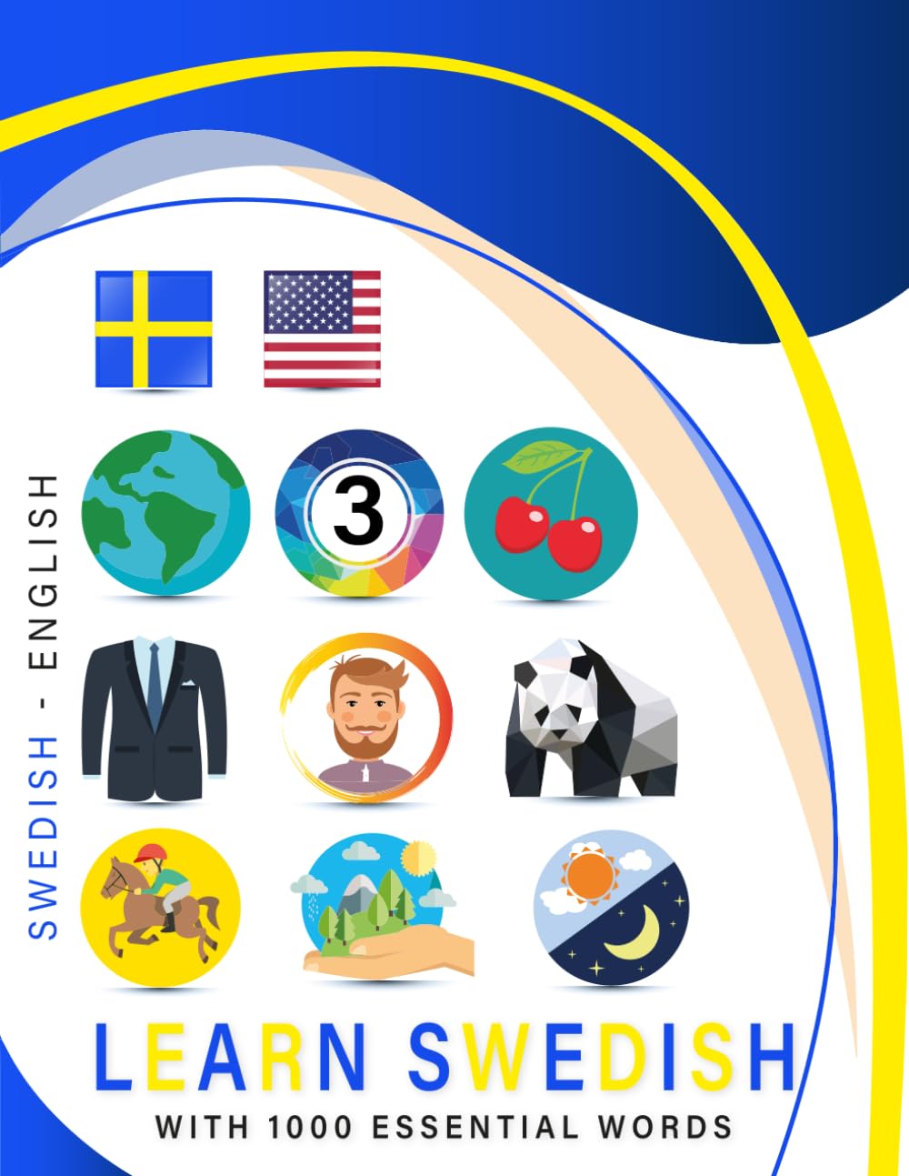 Learn Swedish with 1000 Essential Words: Bilingual Swedish - English Language Learning Book for Kids & Adults with Essential Vocabulary