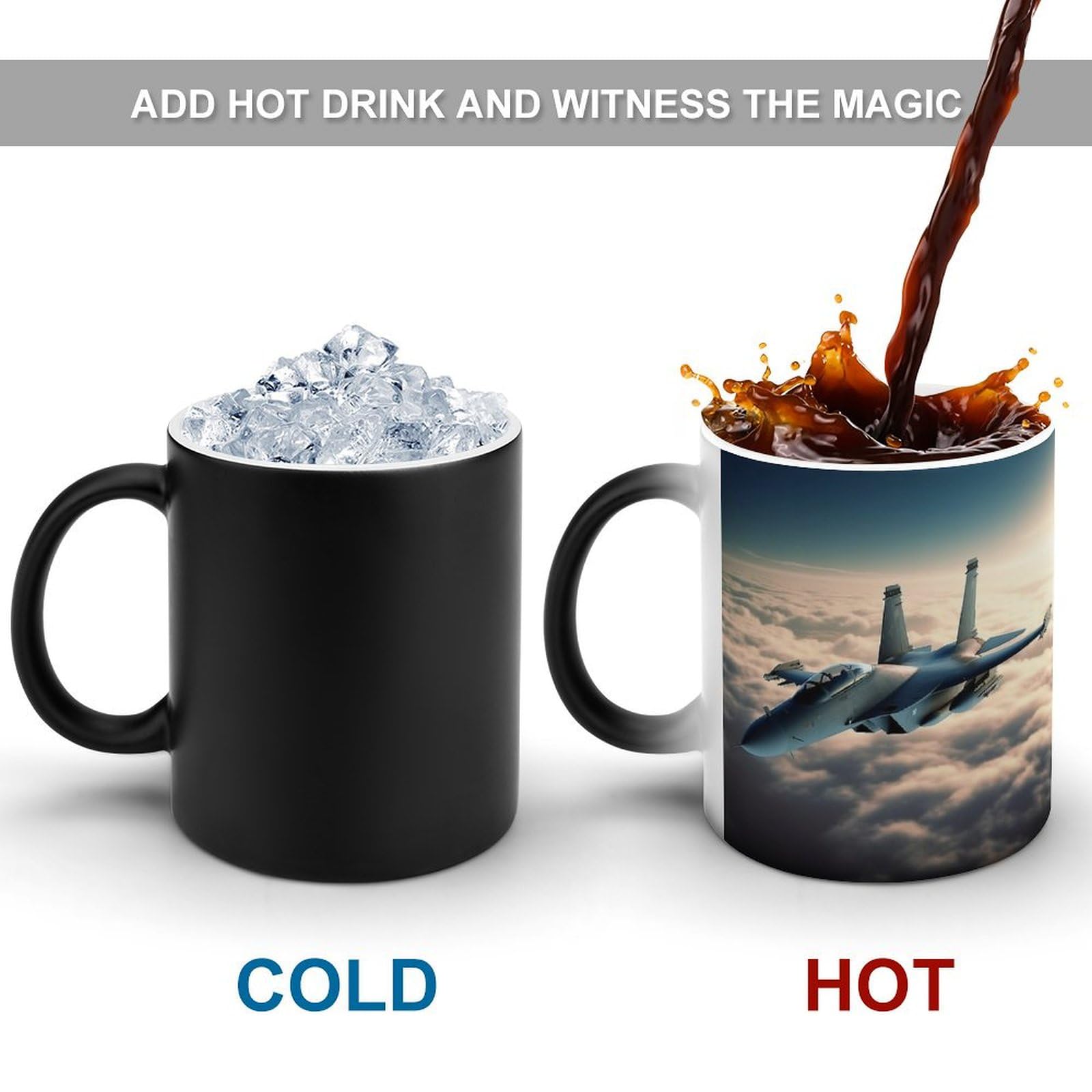 Amazon.com: BTCOWZRV Color Changing Mug Aircraft Fighter Jets Ceramic  Coffee Mug Heat Changing Sensitive Mug Magic Tea Cup Novelty Coffee Mugs  for Women Men : Home & Kitchen