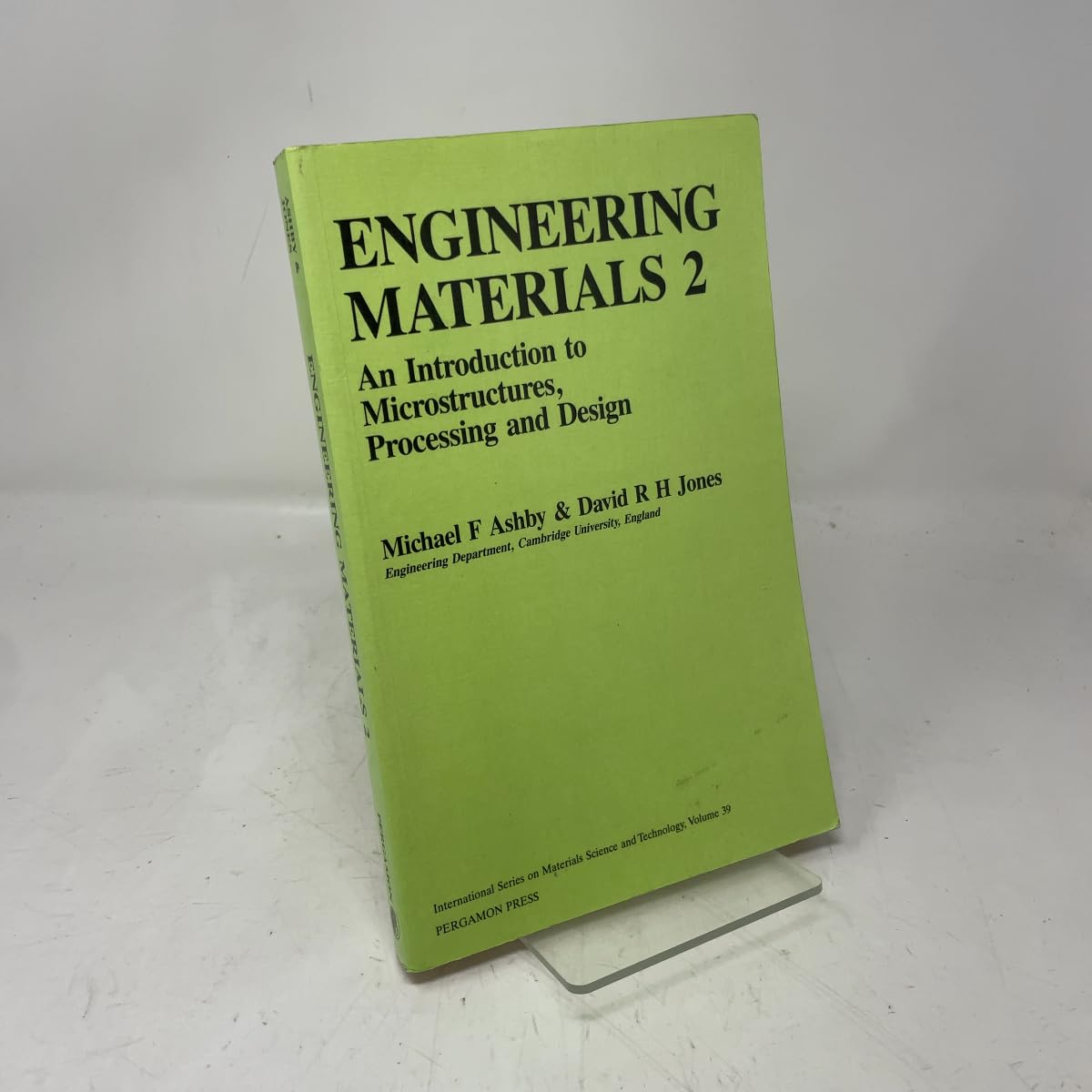 Engineering Materials 2: An Introduction to Microstructures, Processing and Design: An Introduction to Their Properties and Applications: v. 2 (Materials Science & Technology Monographs)