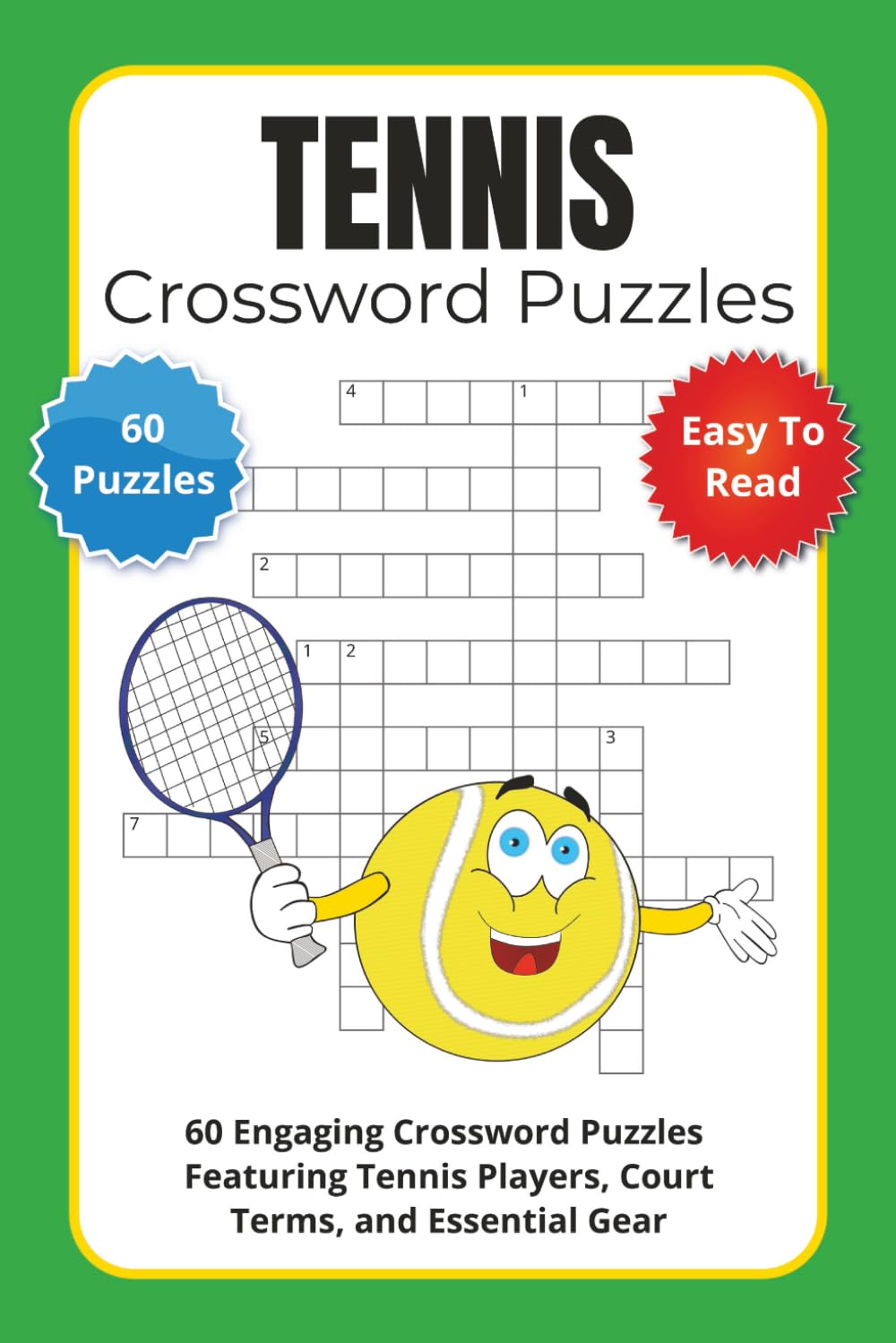 Tennis Crossword Puzzles: 60 Engaging Crossword Puzzles Featuring Tennis Players, Court Terms, and Essential Gear