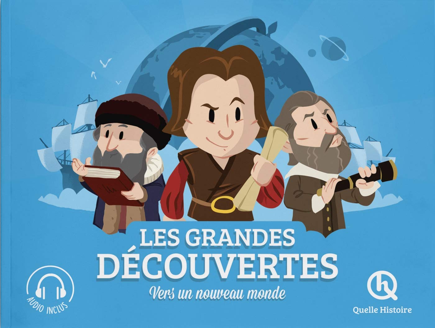 Les grandes découvertes: Vers un nouveau monde