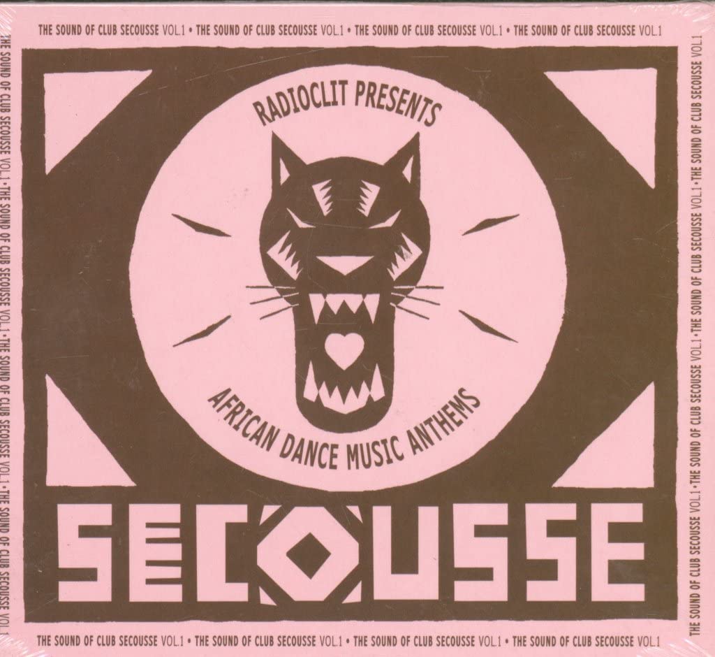 The Sound of Club Secousse - African Dance Music Anthems