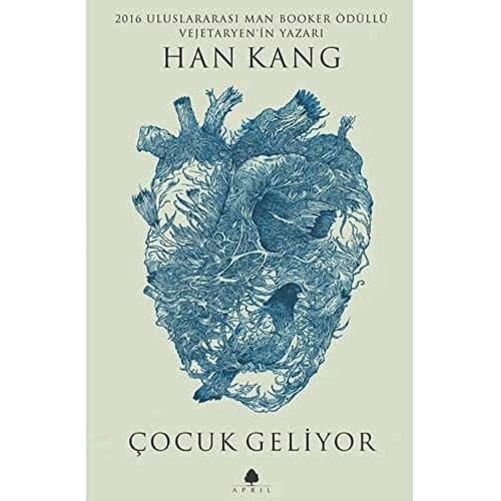 Çocuk Geliyor: 2016 Uluslararası Man Booker Ödüllü Vejetaryen'in Yazarı Han Kang'dan Çocuk Geliyor.