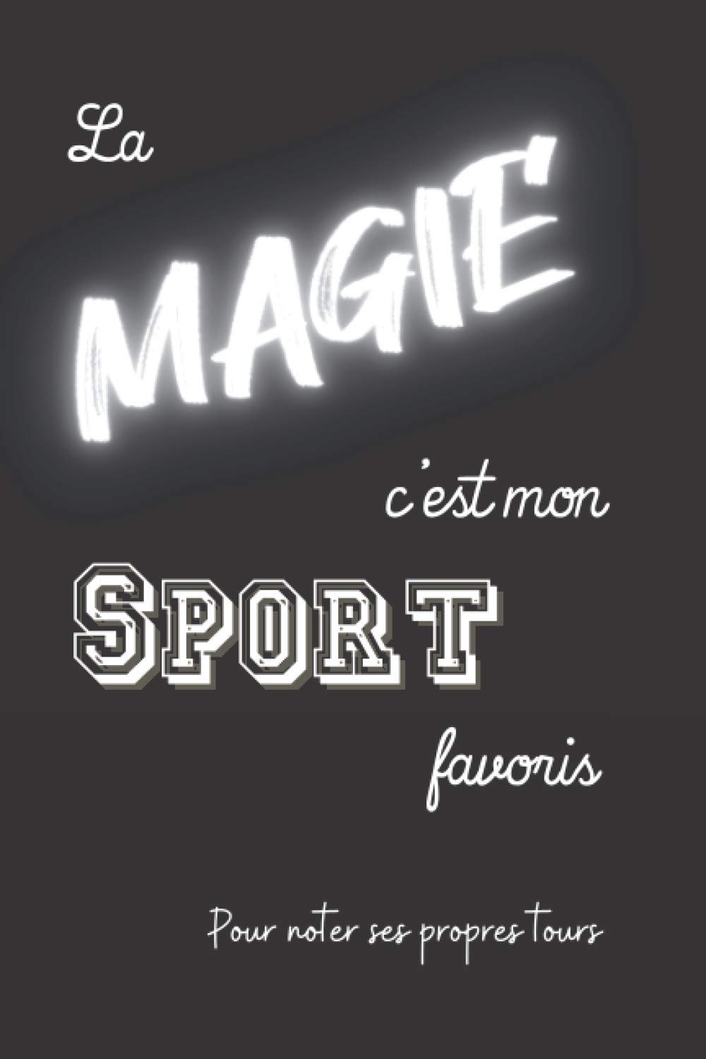 Carnet de magicien pour noter ses tours : 45 fiches à remplir au format 15x23 cm