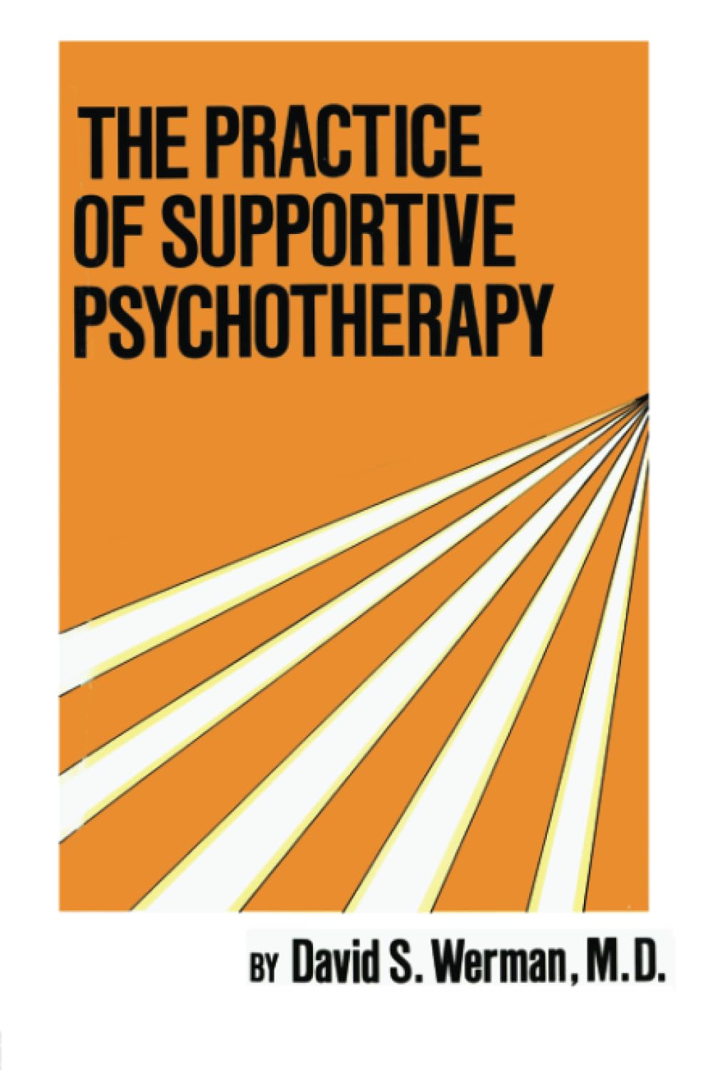 Practice Of Supportive Psychotherapy