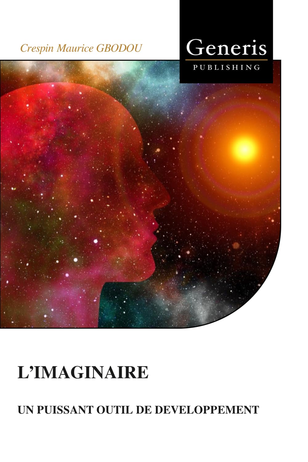 L’IMAGINAIRE: UN PUISSANT OUTIL DE DEVELOPPEMENT
