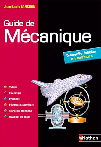 Guide de mécanique. BTS - DUT - Licence - Classes prépas PTSI et TSI