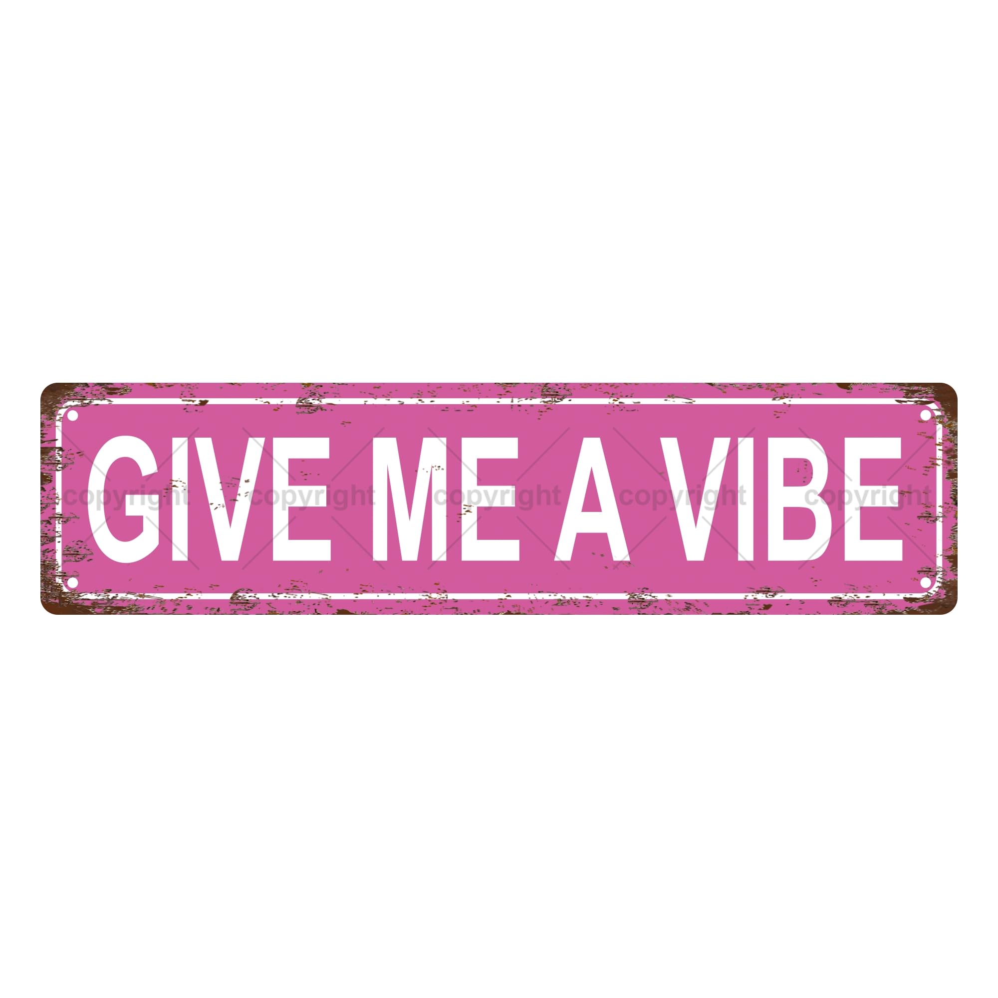 Give Me A Vibe Vintage Metal Tin Sign, Street Sign, Home Decor, Room Decor, Wall Decor, Bathroom Decor, Bar Decor, Cafe Decor, Garage Decor, 16 x 4 Inch
