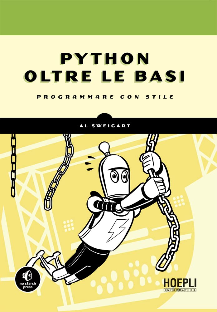 Python oltre le basi: Programmare con stile (Italian Edition)
