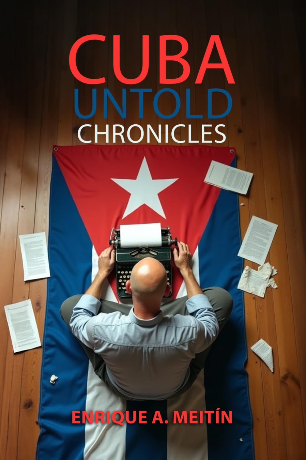 CUBA: UNTOLD CHRONICLES