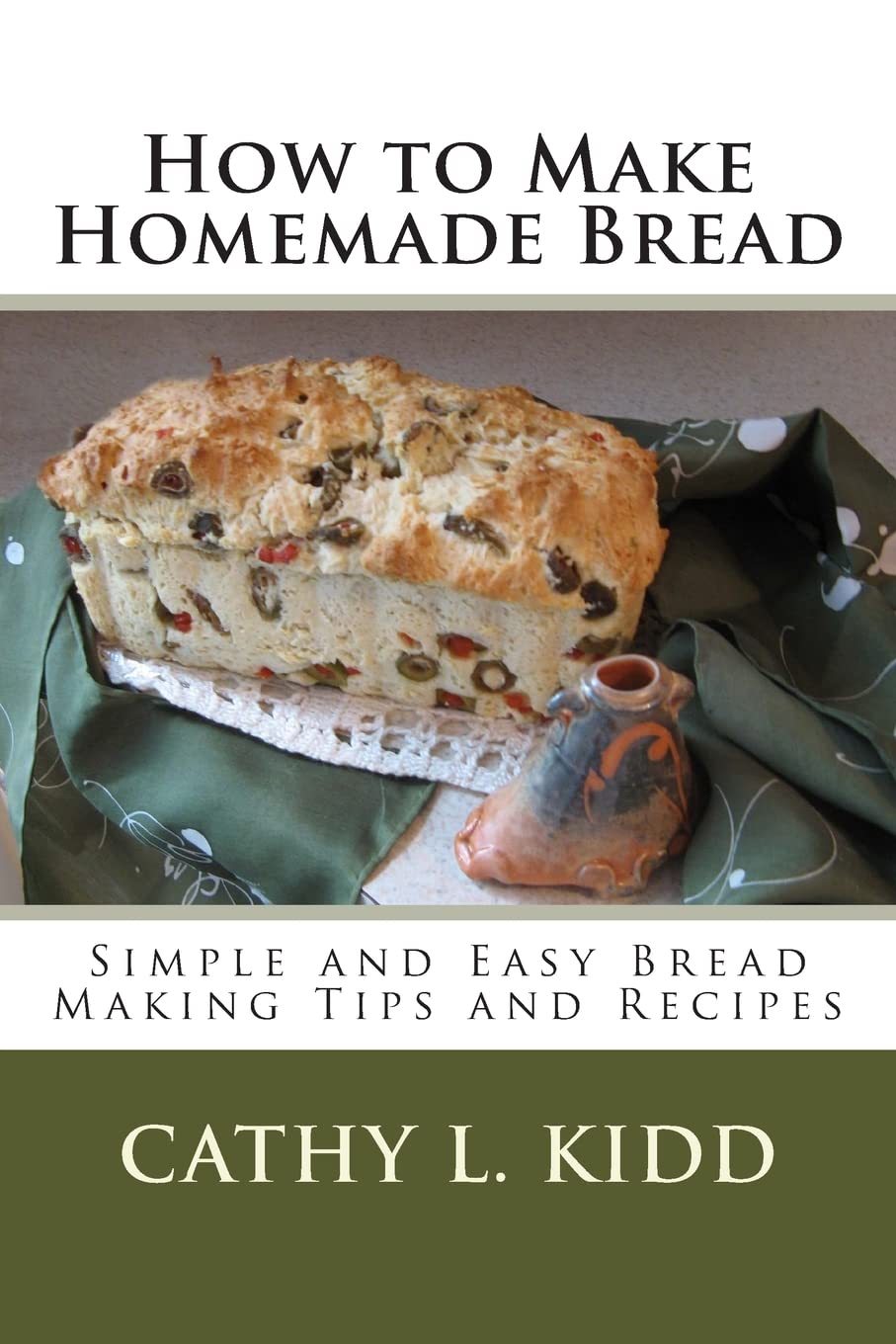 How to Make Homemade Bread – Simple and Easy Bread Making Tips and Recipes