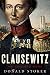 Clausewitz: His Life and Work