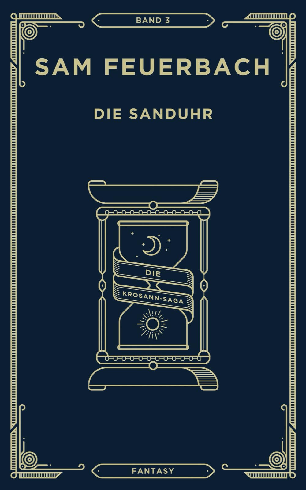 Die Sanduhr: Band 3 der Krosann-Saga
