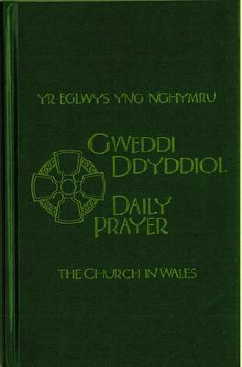 The Church in Wales - Daily Prayer: Morning and Evening Prayer 2009
