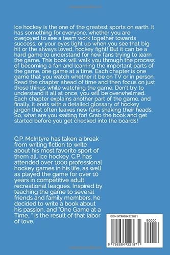 One Game at a Time...: Learning the game of ice hockey, the easy way!