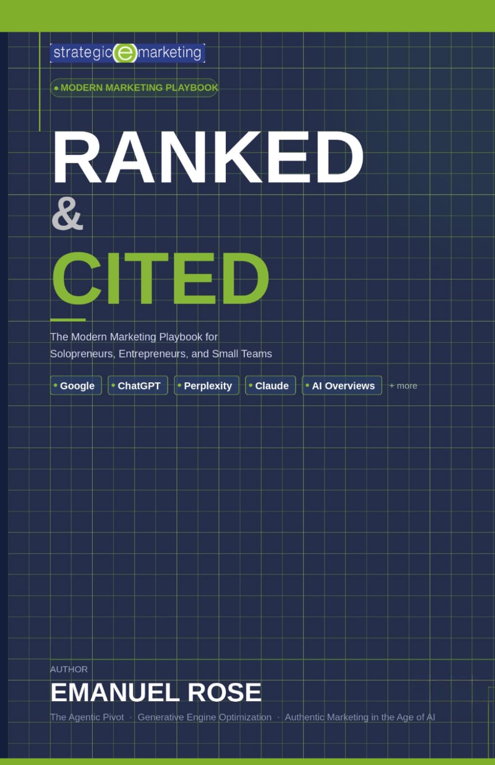 Ranked & Cited: The Modern Marketing Playbook for Solopreneurs, Entrepreneurs, and Small Teams