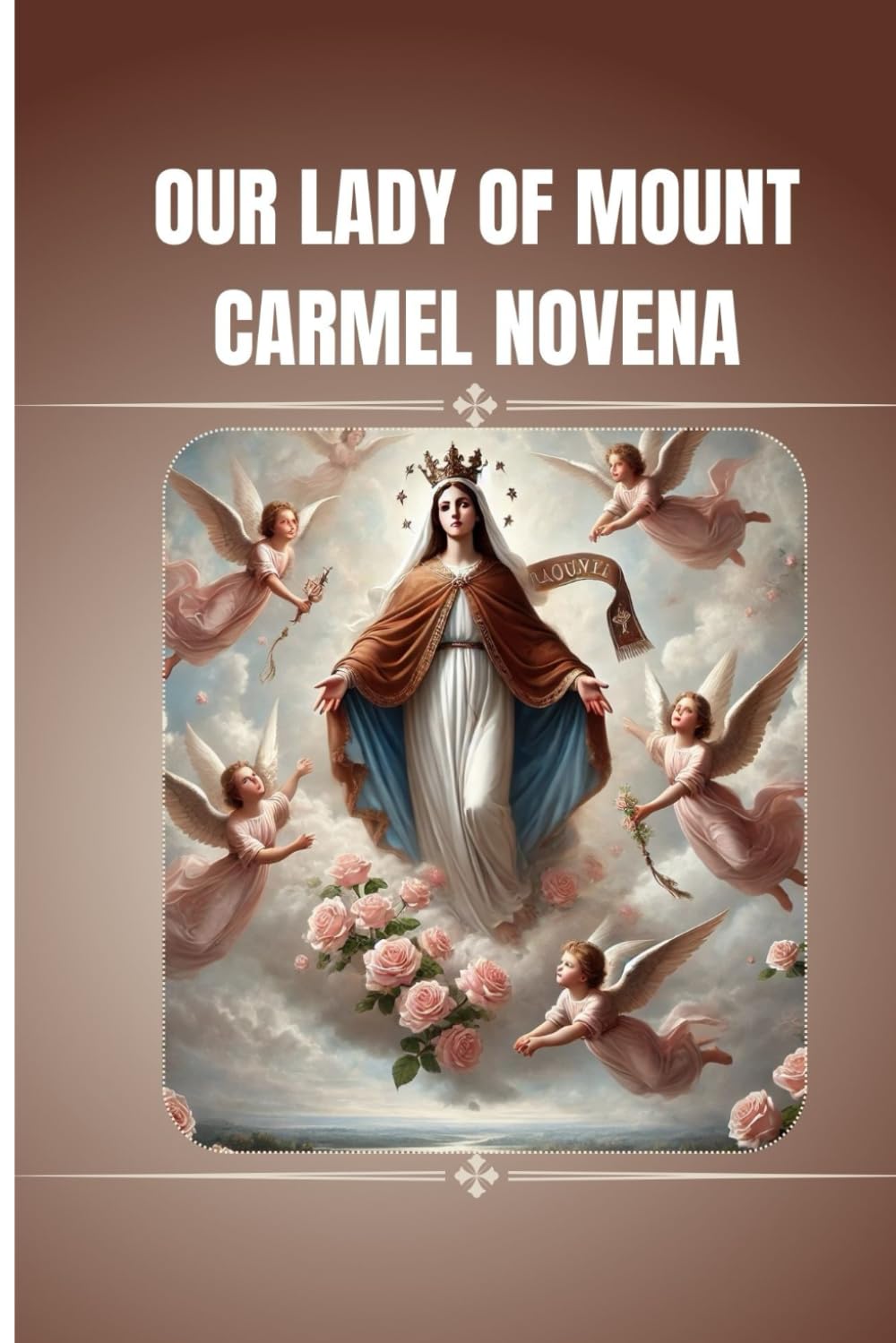 Our Lady of Mount Carmel novena: Catholic novena prayers to Our Lady of Mount Carmel
