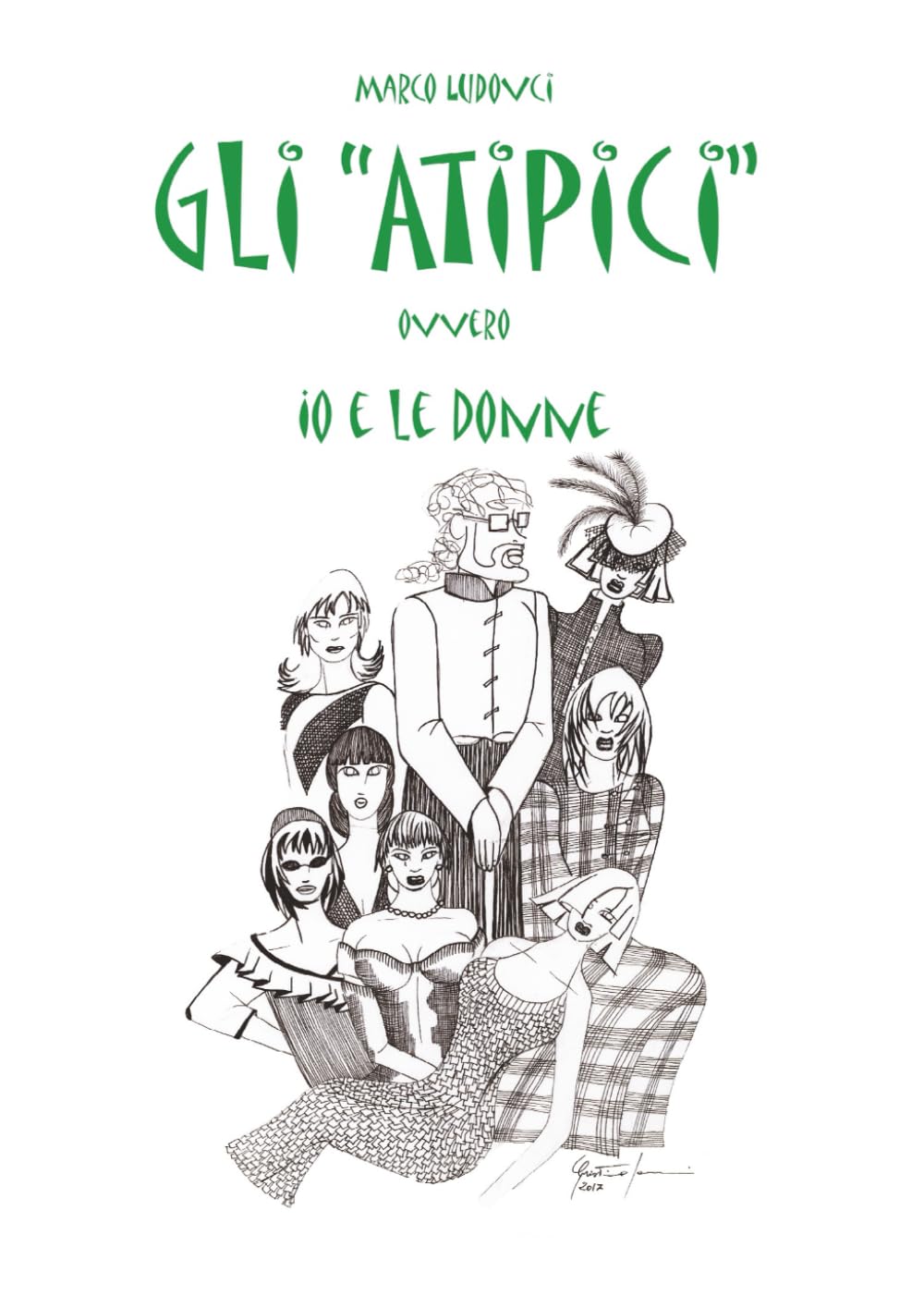 Gli Atipici. Ovvero io e le donne