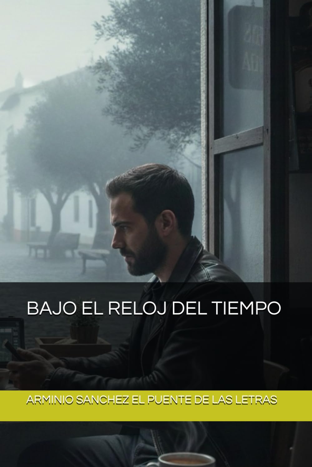 BAJO EL RELOJ DEL TIEMPO