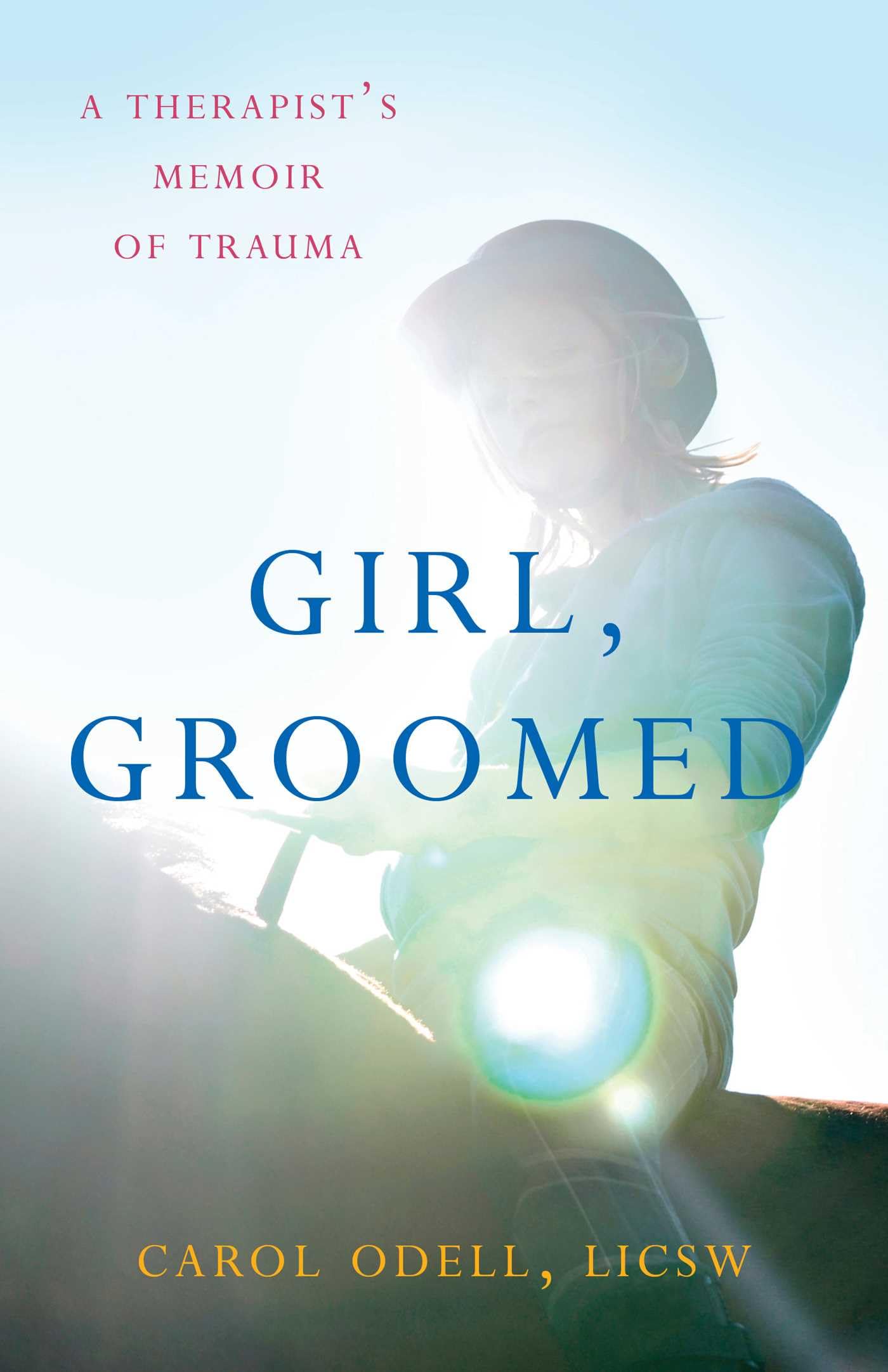 Buy Girl, Groomed: A Therapist's Memoir of Trauma — BookShops.in