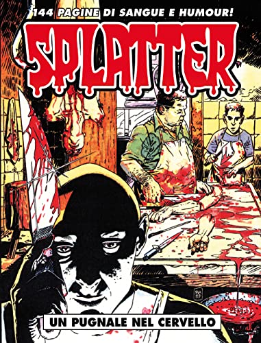  Un pugnale nel cervello. Splatter (Vol. 2)