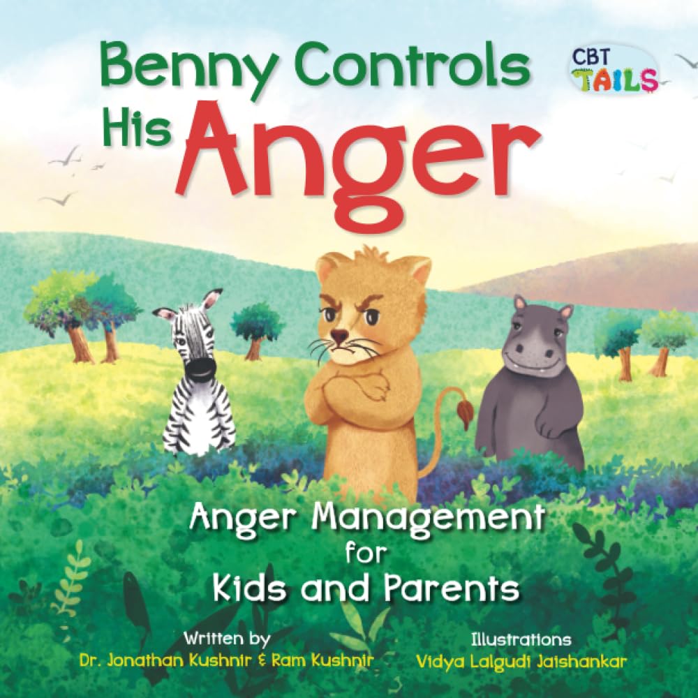 Benny Controls His Anger: Anger Management for Kids and Parents (Children's Anger Management and Anger Issues)