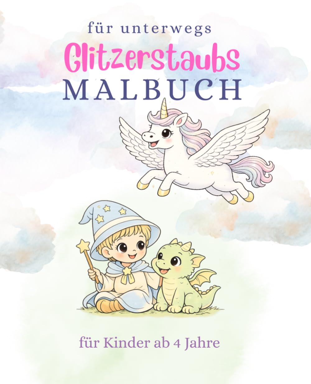 Glitzerstaub’s Malbuch: für unterwegs