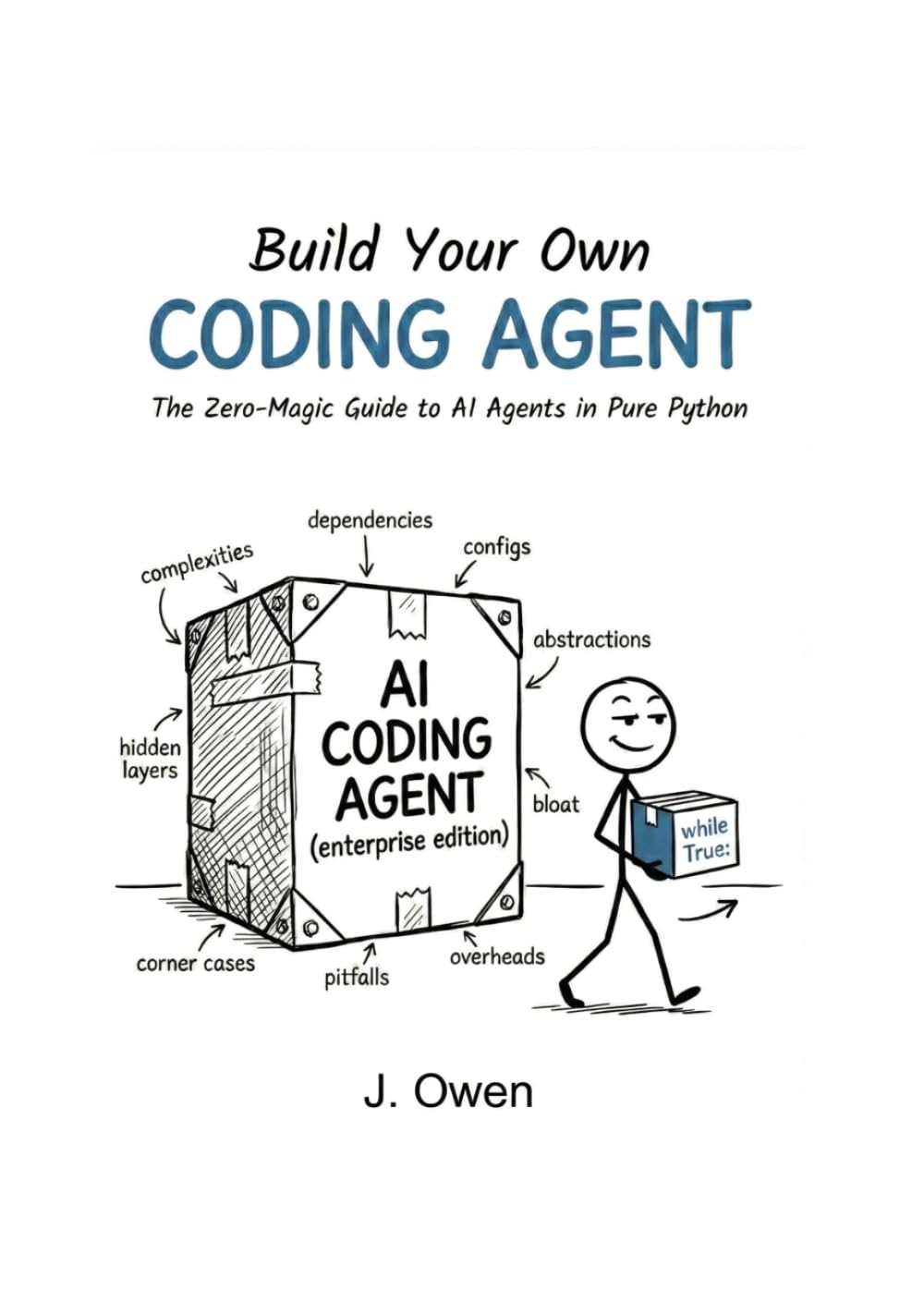 Build Your Own Coding Agent: The Zero-Magic Guide to AI Agents in Pure Python