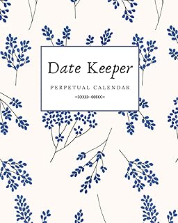 Date Keeper Perpetual Calendar: Birthday, Anniversary and Special Date Event Record Log Book | Reminder Book with Monthly Index 8x10 Inch