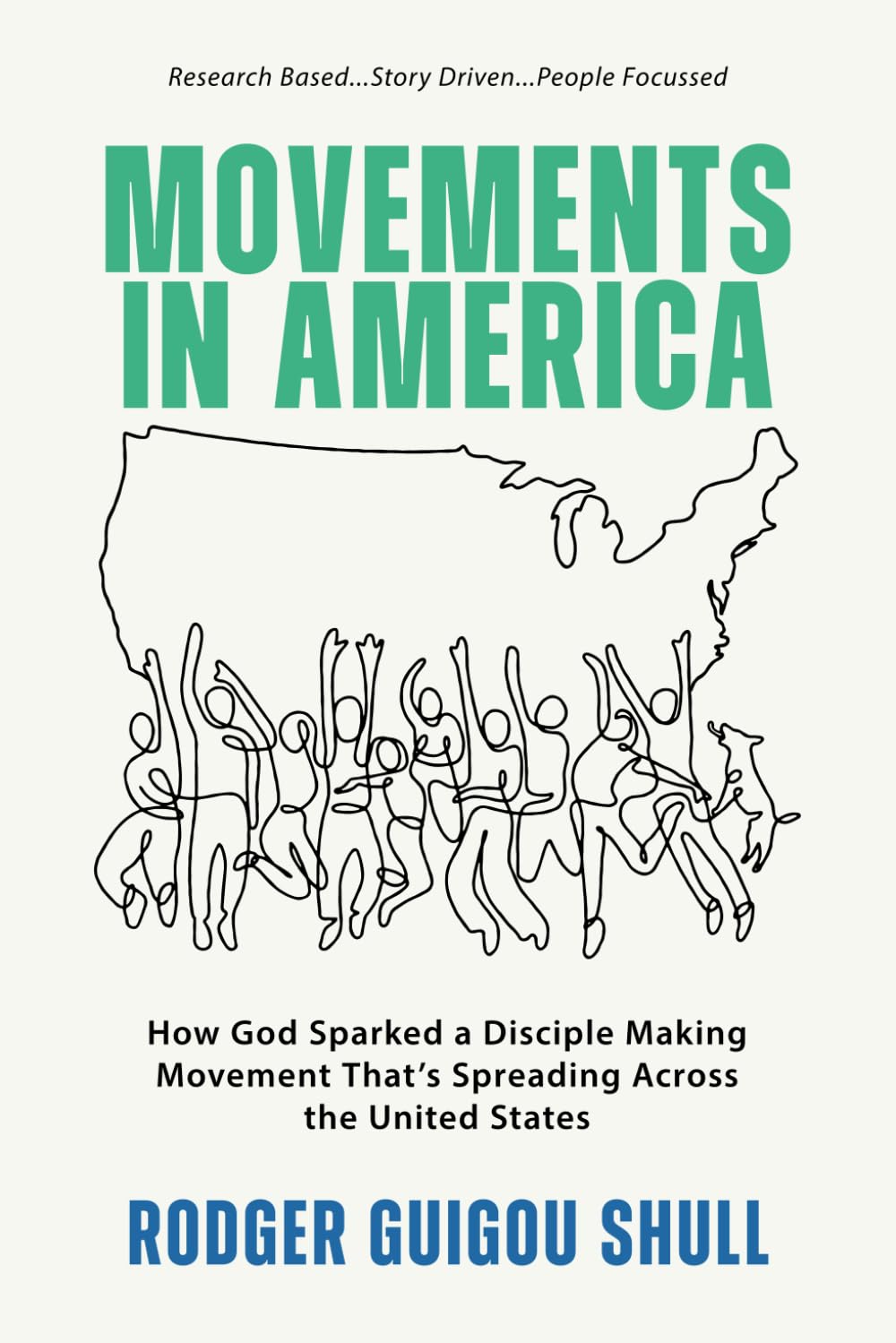Movements In America: How God Sparked A Disciple Making Movement That's Spreading Across The United States