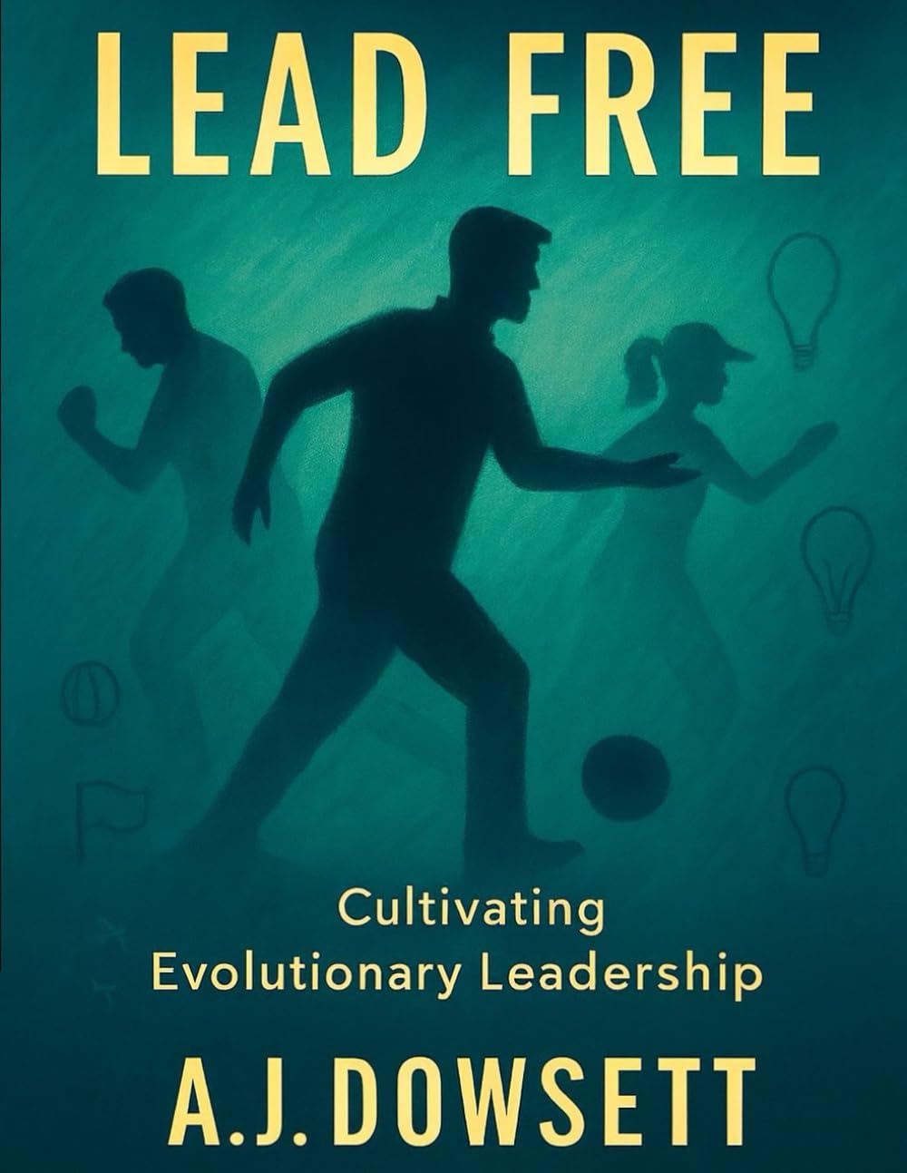 Lead Free: Coaching with Courage, Connection, and Human Insight