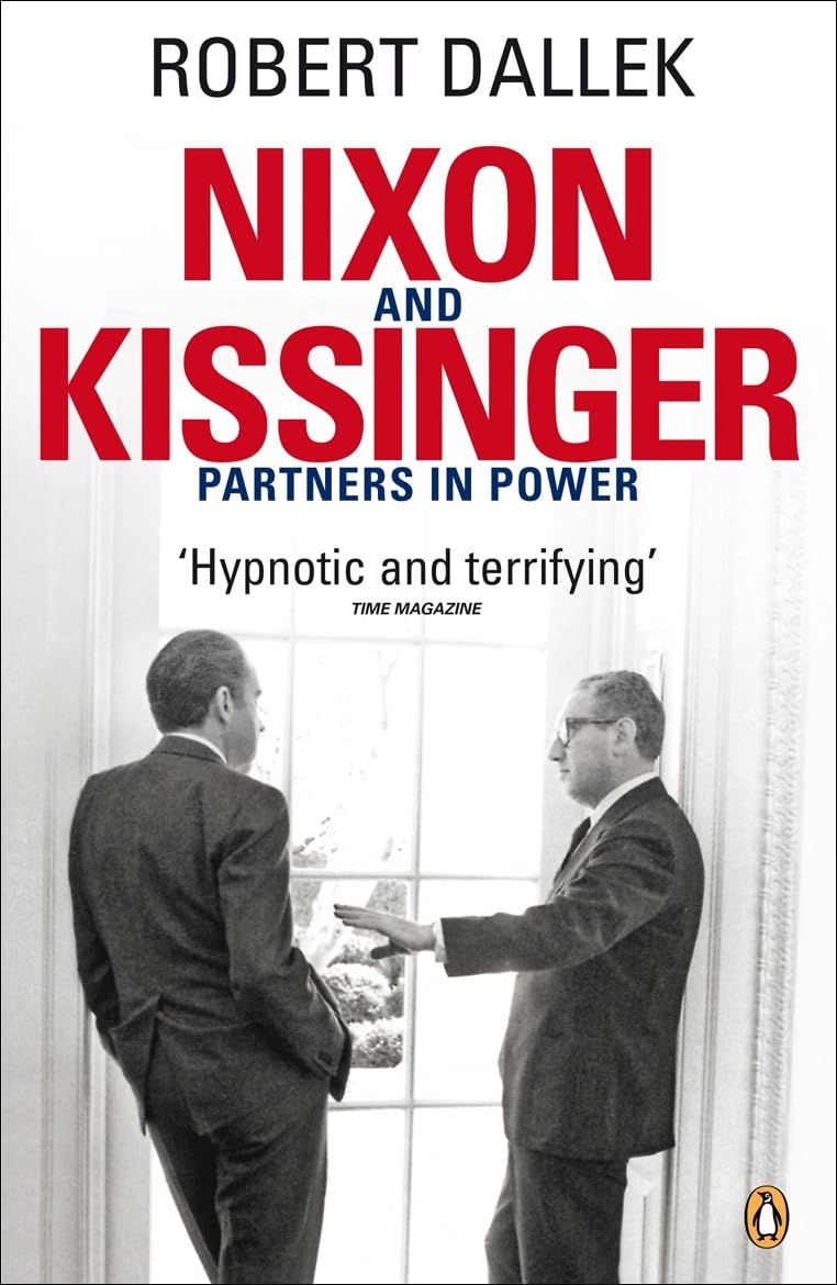 Nixon and Kissinger by Robert Dallek PAPERBACK 9780141018140