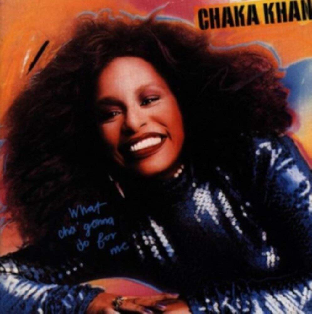 Chaka Khan／What Cha' Gonna Do For Me激レア