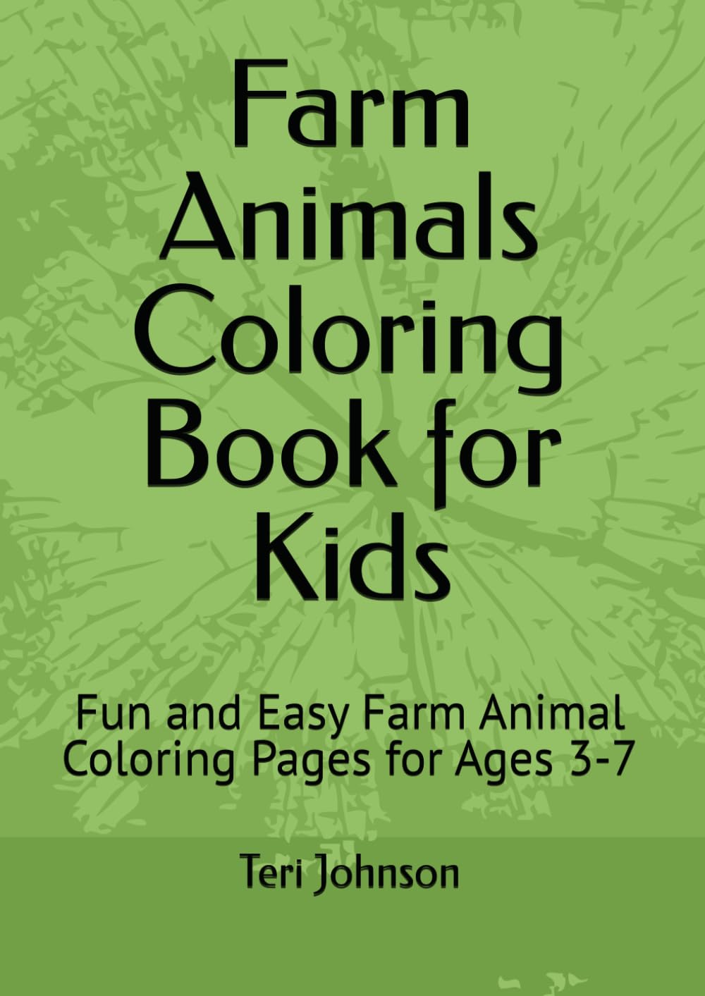 Farm Animals Coloring Book for Kids: Fun and Easy Farm Animal Coloring Pages for Ages 3-7