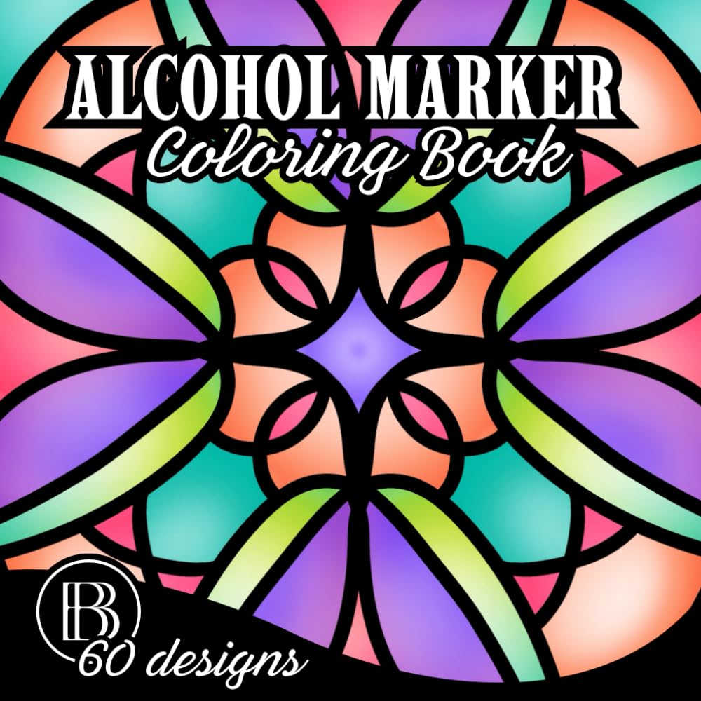 Alcohol Marker Coloring Book: Bold and Easy Coloring Book With Simple Patterns