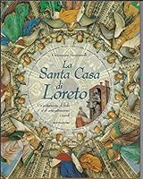 La Santa Casa di Loreto: Un'esperienza di fede e di arte attraverso i secoli 8804472405 Book Cover