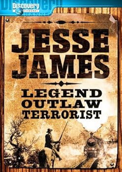 Jesse James: Legend, Outlaw, Terrorist