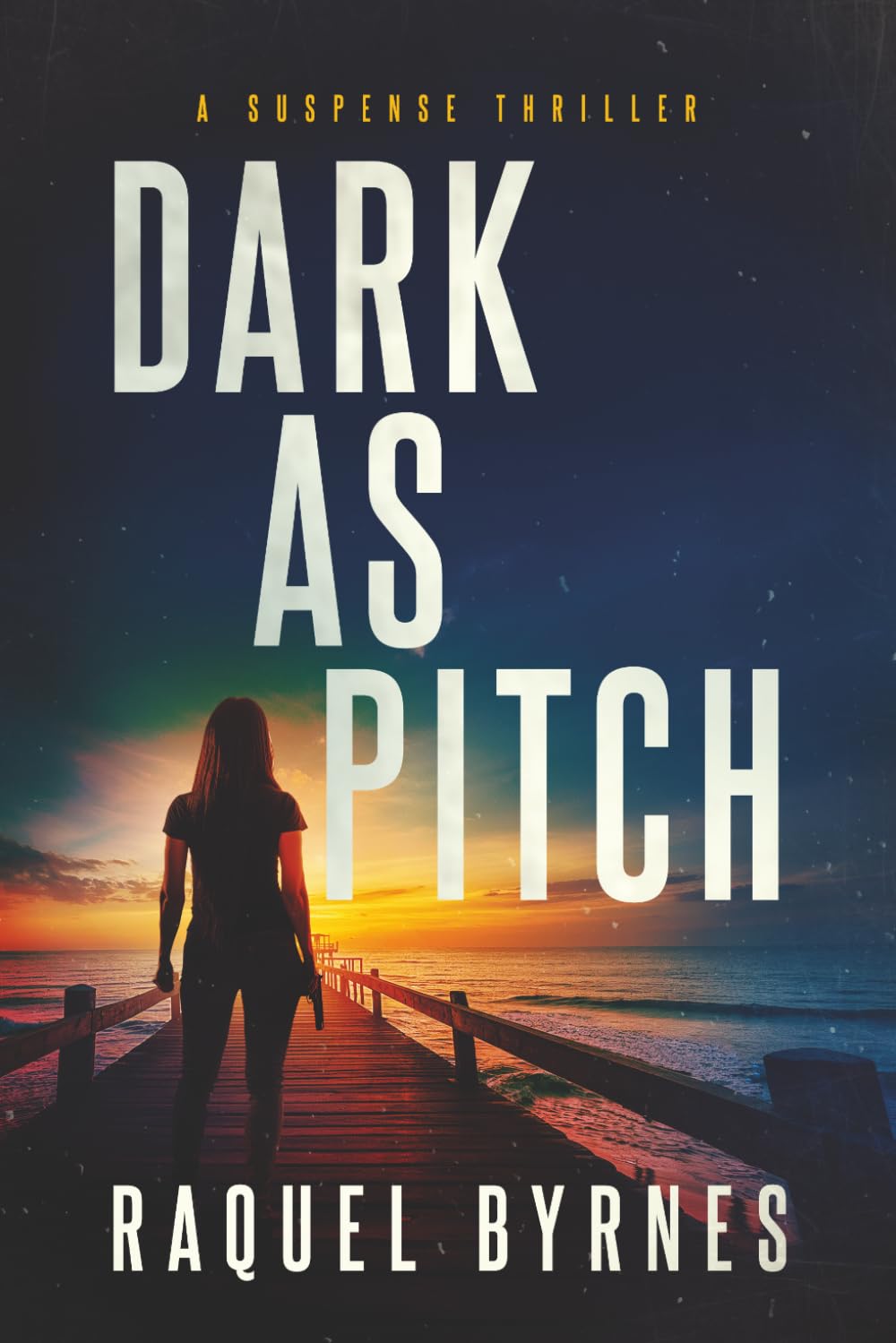 Dark as Pitch: A Fast-Paced Crime Fiction Thriller and Murder Mystery Series (Ava Cortes: Crime Thriller Series)