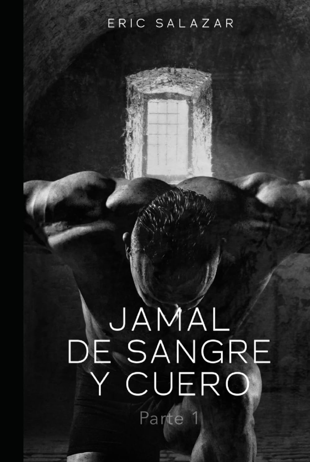 Jamal de sangre y cuero: Parte 1 (Trilogía Jamal)