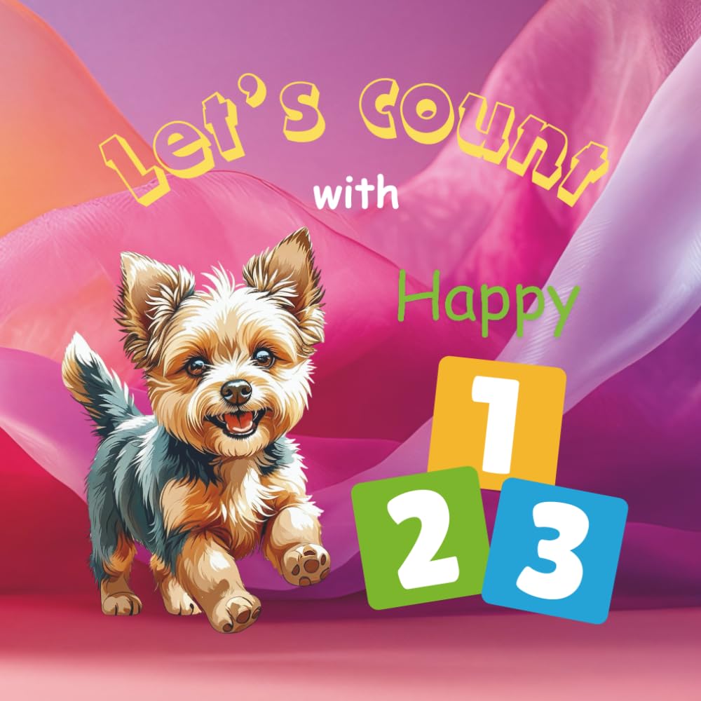 Let's count with Happy: Learn to Count from 0 to 10 with Happy the Puppy | A First Numbers Book for Little Learners