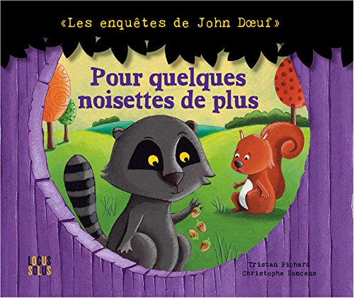 Télécharger Les enquetes de John Doeuf : Pour quelques noisettes de plus (Minus) PDF