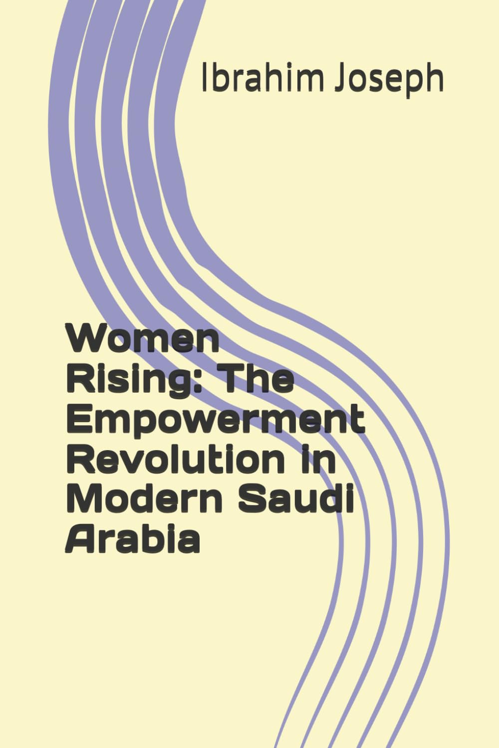 Women Rising: The Empowerment Revolution in Modern Saudi Arabia