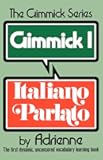 Gimmick I: Italiano Parlato (Gimmick (W.W. Norton))