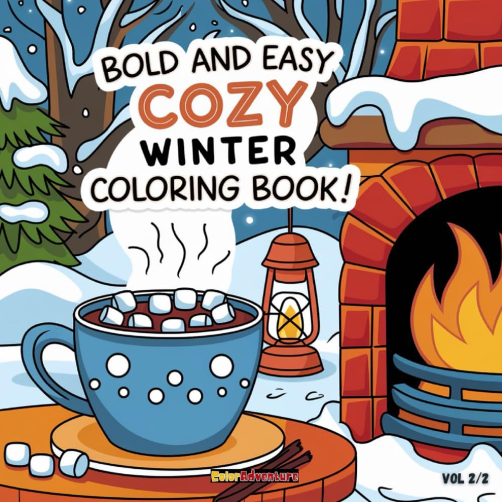 Cozy Winter Coloring Book – Vol. 2/ 2: Bold & Easy Winter Scenes for Relaxing and Stress-Free Coloring (BOLD & EASY Coloring Book Series)