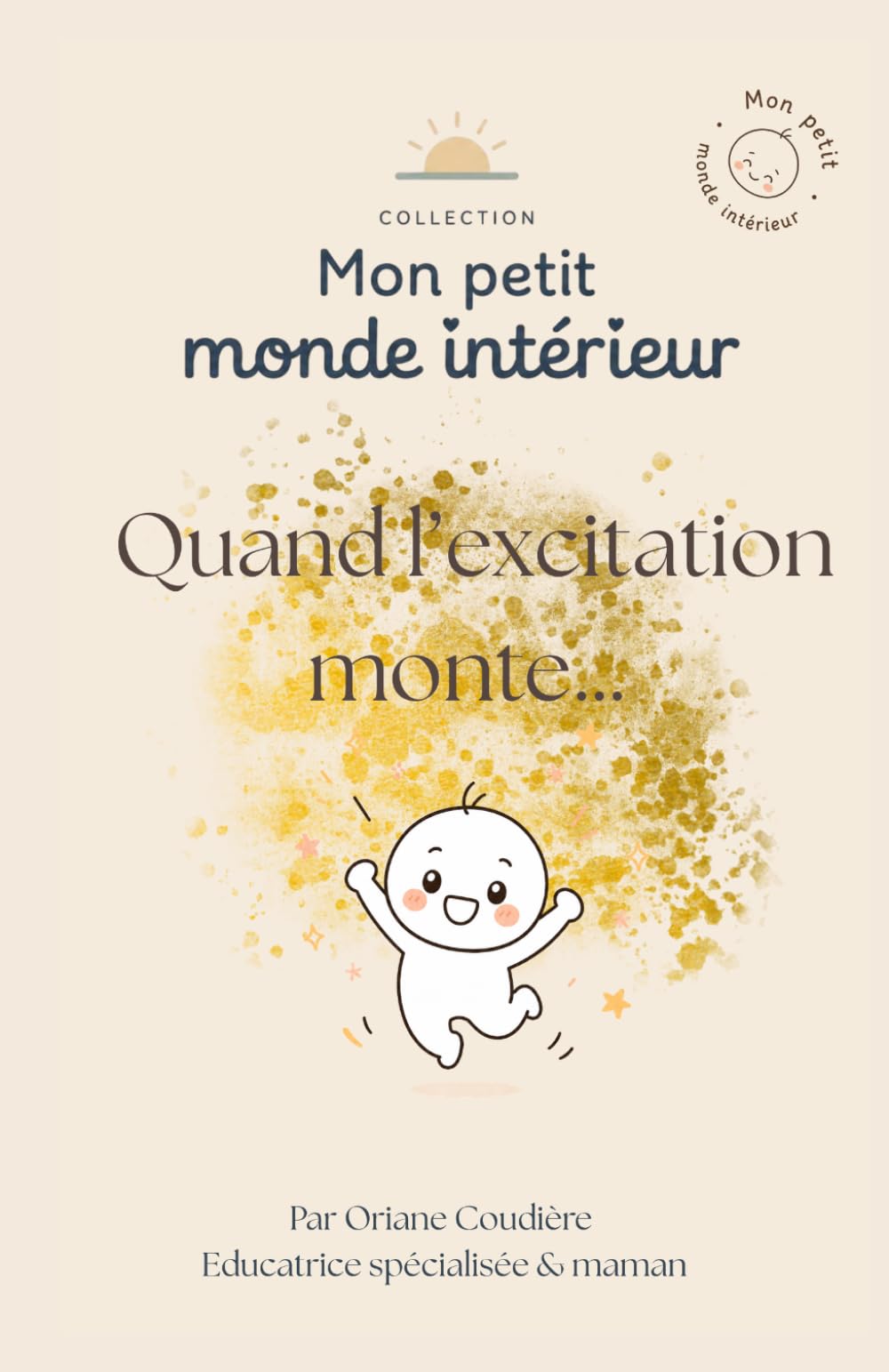 Quand l'excitation monte (Mon petit monde intérieur)