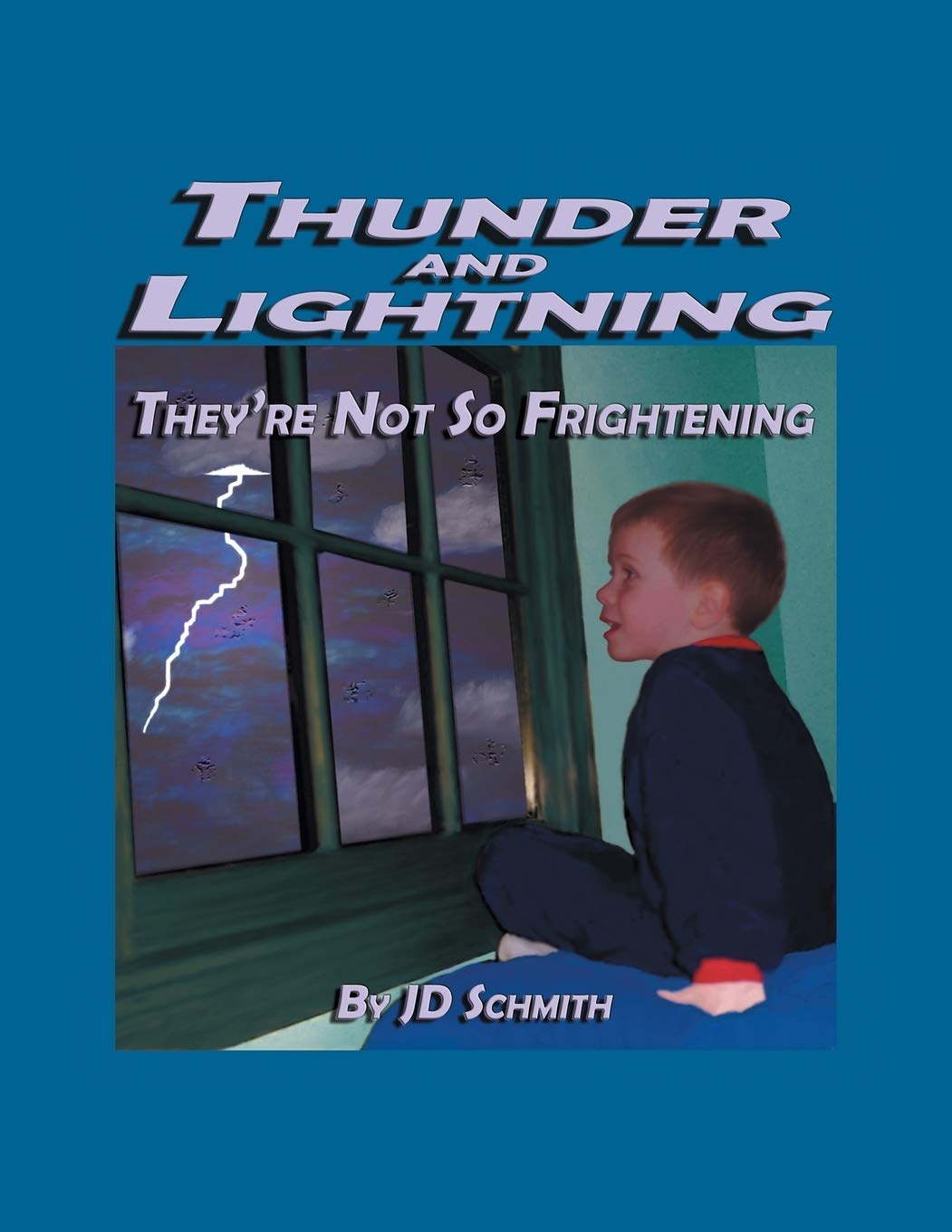 Thunder and Lightning: They're Not So Frightening
